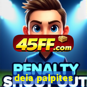 deia palpites